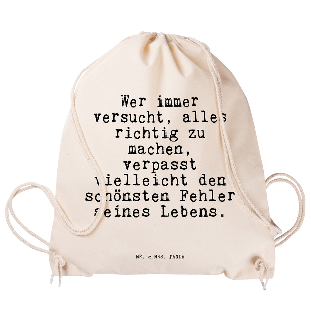 Sportbeutel Sprüche und Zitate Wer immer versucht, alles richtig zu machen, verpasst vielleicht den schönsten Fehler seines Lebens. Sportbeutel, Turnbeutel, Beutel, Sporttasche, Tasche, Stoffbeutel, Sportbeutel Kinder, Spruch, Sprüche, lustig, Weisheiten, Zitate, Spruch Sprüche Weisheiten Zitate Lustig Weisheit Worte