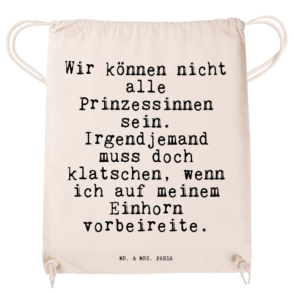 Sportbeutel Sprüche und Zitate Wir können nicht alle Prinzessinnen sein. Irgendjemand muss doch klatschen, wenn ich auf meinem Einhorn vorbeireite. Sportbeutel, Turnbeutel, Beutel, Sporttasche, Tasche, Stoffbeutel, Sportbeutel Kinder, Spruch, Sprüche, lustig, Weisheiten, Zitate, Spruch Sprüche Weisheiten Zitate Lustig Weisheit Worte