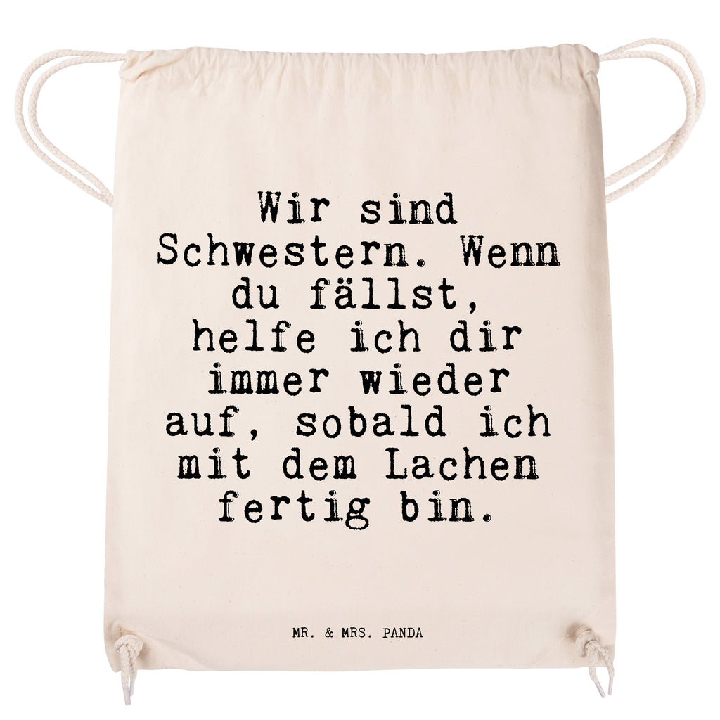 Sportbeutel Sprüche und Zitate Wir sind Schwestern. Wenn du fällst, helfe ich dir immer wieder auf, sobald ich mit dem Lachen fertig bin. Sportbeutel, Turnbeutel, Beutel, Sporttasche, Tasche, Stoffbeutel, Sportbeutel Kinder, Spruch, Sprüche, lustig, Weisheiten, Zitate, Spruch Sprüche Weisheiten Zitate Lustig Weisheit Worte