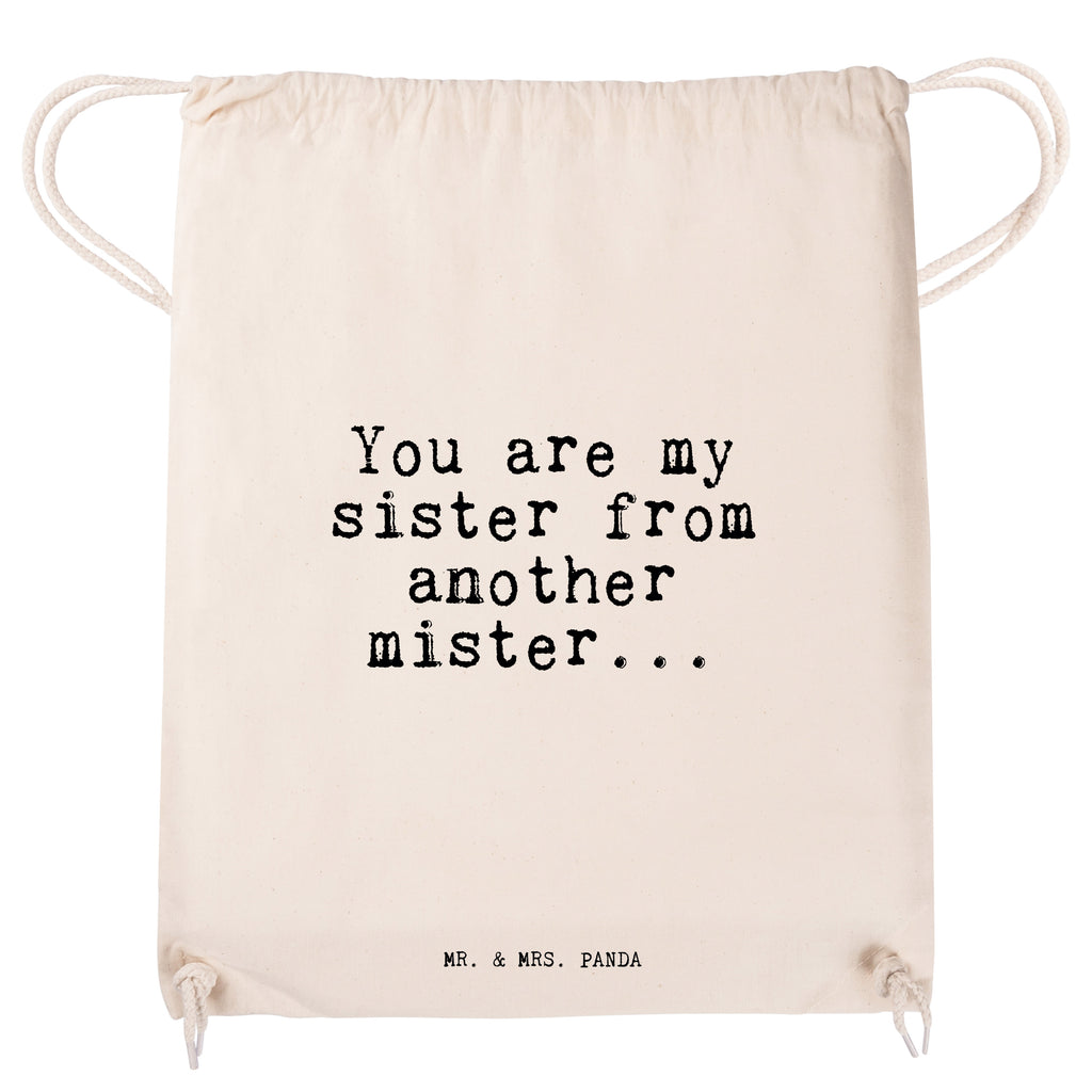 Sportbeutel Sprüche und Zitate You are my sister from another mister... Sportbeutel, Turnbeutel, Beutel, Sporttasche, Tasche, Stoffbeutel, Sportbeutel Kinder, Spruch, Sprüche, lustig, Weisheiten, Zitate, Spruch Sprüche Weisheiten Zitate Lustig Weisheit Worte