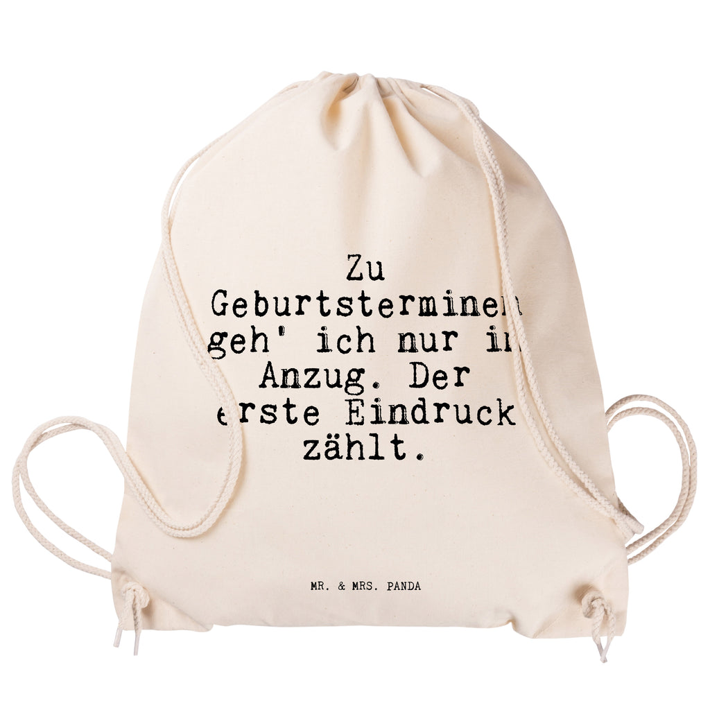 Sportbeutel Sprüche und Zitate Zu Geburtsterminen geh' ich nur im Anzug. Der erste Eindruck zählt. Sportbeutel, Turnbeutel, Beutel, Sporttasche, Tasche, Stoffbeutel, Sportbeutel Kinder, Spruch, Sprüche, lustig, Weisheiten, Zitate, Spruch Sprüche Weisheiten Zitate Lustig Weisheit Worte
