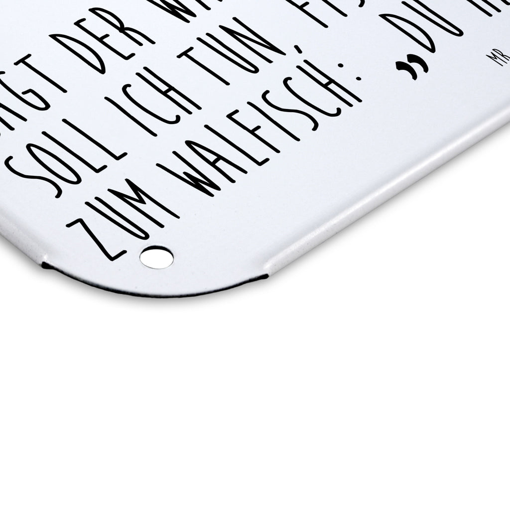 Blechschild Walfisch & Thunfisch Blechschild, Metallschild, Geschenk Schild, Schild, Magnet-Metall-Schild, Deko Schild, Wandschild, Wand-Dekoration, Türschild, Tiermotive, Gute Laune, lustige Sprüche, Tiere, Wal, Wahl, Tunfisch, Wortwitz lustig, Spruch lustig, Flachwitz, Witz, Spruch des Tages, Flachwitz Geschenk