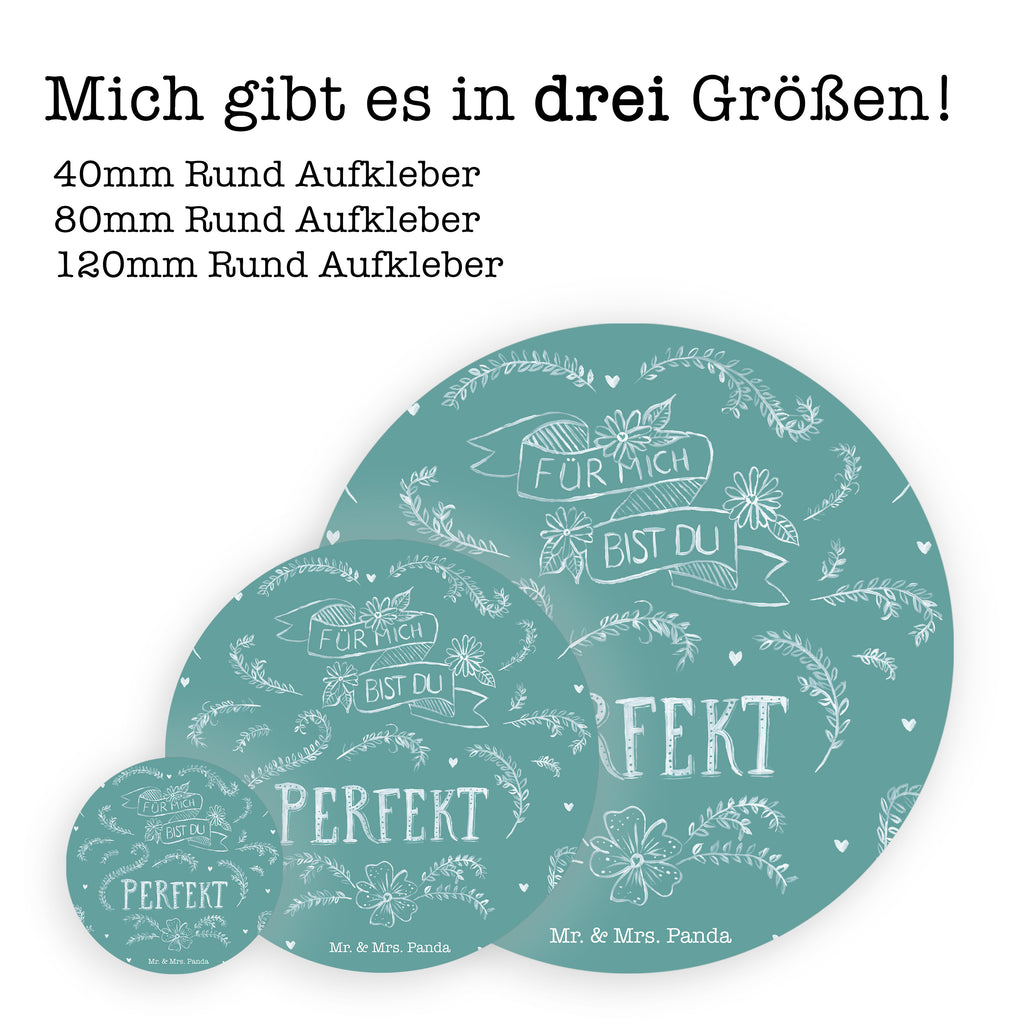 120mm Rund Aufkleber Für mich bist du perfekt Sticker, Aufkleber, Etikett, Kinder, rund, Blumen Deko, Frühlings Deko, Sommer Deko, Dekoration, positive Botschaft, Naturliebhaber, Outdoor, Natur, Abenteuer, Partner Geschenk, Freundin Geschenk, Freund Geschenk, Liebe spruch, Geschenk Jahrestag, Traumfrau, Traummann, Hochzeitstag