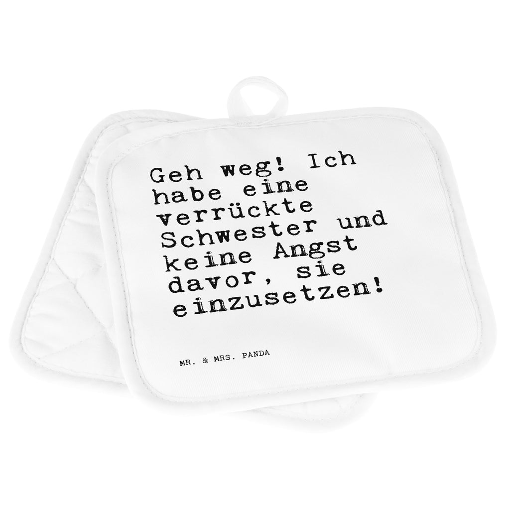 2er Set Topflappen  Sprüche und Zitate Geh weg! Ich habe eine verrückte Schwester und keine Angst davor, sie einzusetzen! Topflappen, Topfuntersetzer, Ofenhandschuh, Topflappen Set, Topflappen lustig, Topflappen mit Spruch, Spruch, Sprüche, lustig, Weisheiten, Zitate, Spruch Sprüche Weisheiten Zitate Lustig Weisheit Worte