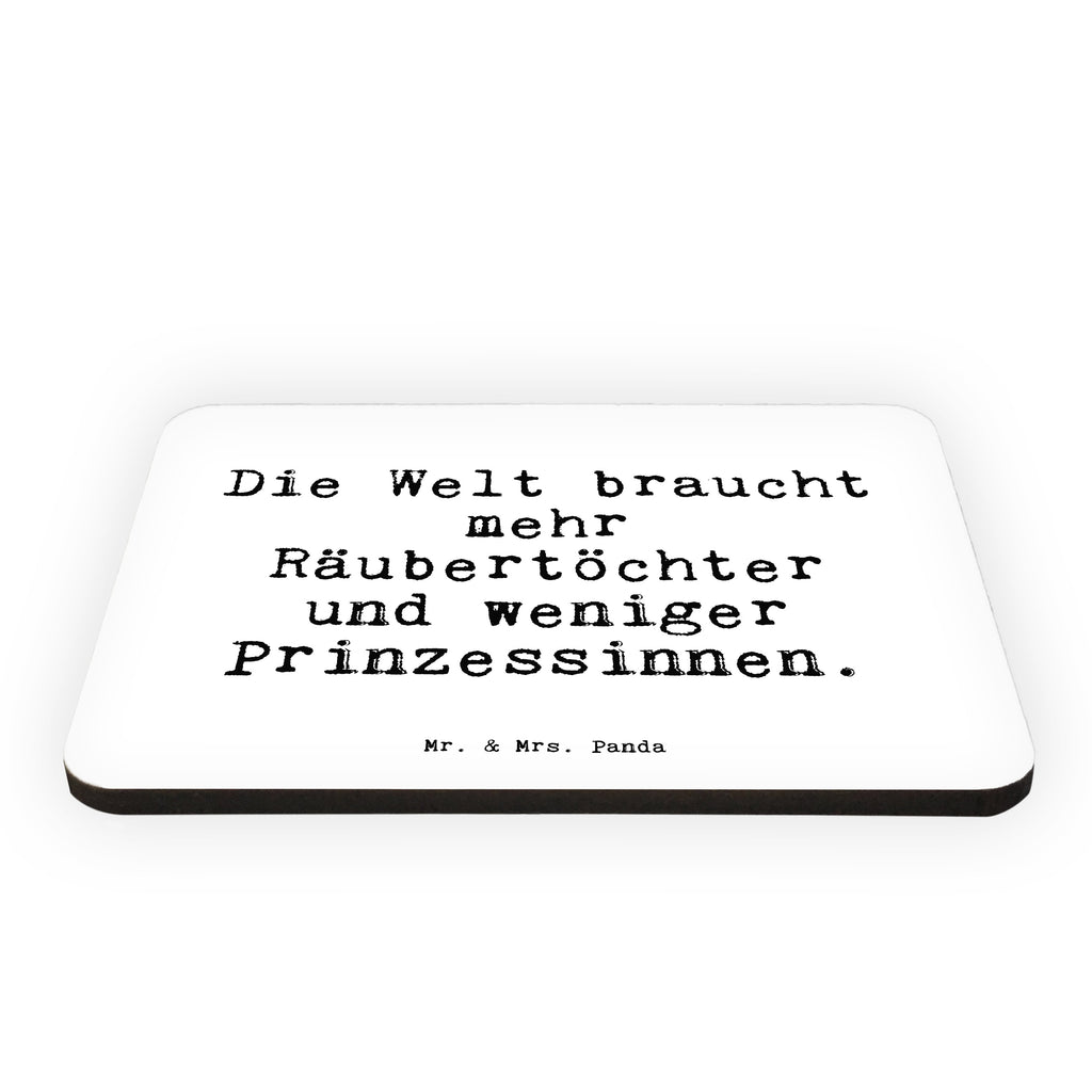 Magnet Sprüche und Zitate Die Welt braucht mehr Räubertöchter und weniger Prinzessinnen. Kühlschrankmagnet, Pinnwandmagnet, Souvenir Magnet, Motivmagnete, Dekomagnet, Whiteboard Magnet, Notiz Magnet, Kühlschrank Dekoration, Spruch, Sprüche, lustig, Weisheiten, Zitate, Spruch Sprüche Weisheiten Zitate Lustig Weisheit Worte