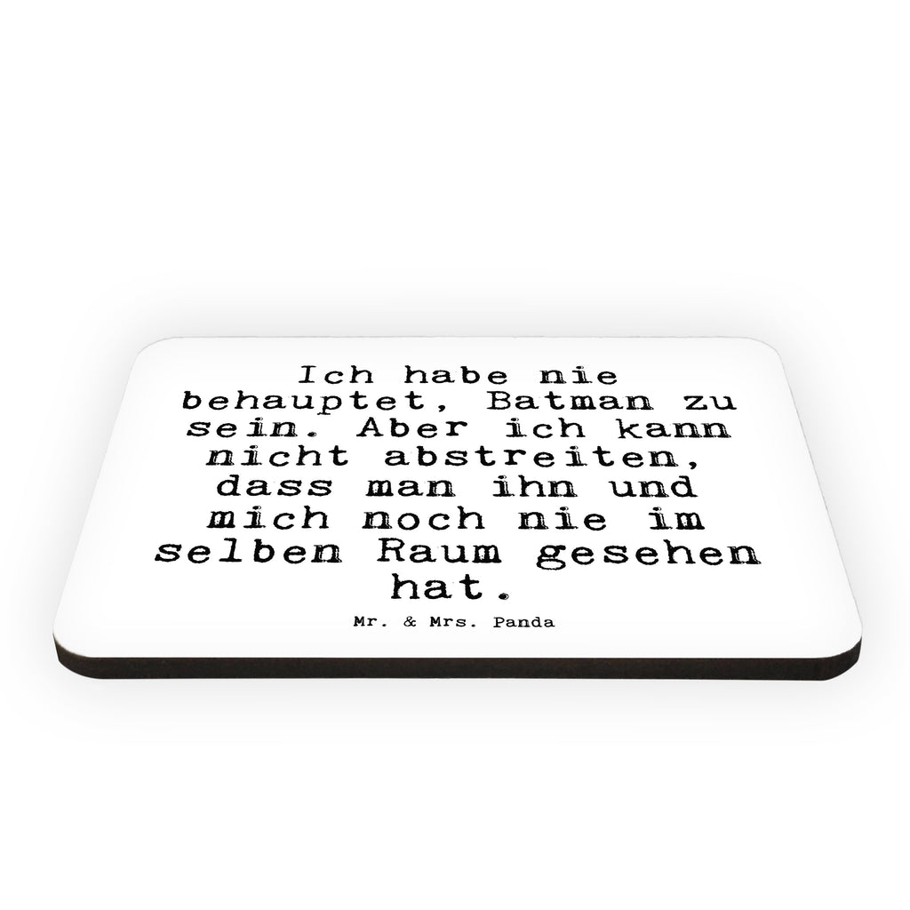 Magnet Sprüche und Zitate Ich habe nie behauptet, Batman zu sein. Aber ich kann nicht abstreiten, dass man ihn und mich noch nie im selben Raum gesehen hat. Kühlschrankmagnet, Pinnwandmagnet, Souvenir Magnet, Motivmagnete, Dekomagnet, Whiteboard Magnet, Notiz Magnet, Kühlschrank Dekoration, Spruch, Sprüche, lustig, Weisheiten, Zitate, Spruch Sprüche Weisheiten Zitate Lustig Weisheit Worte