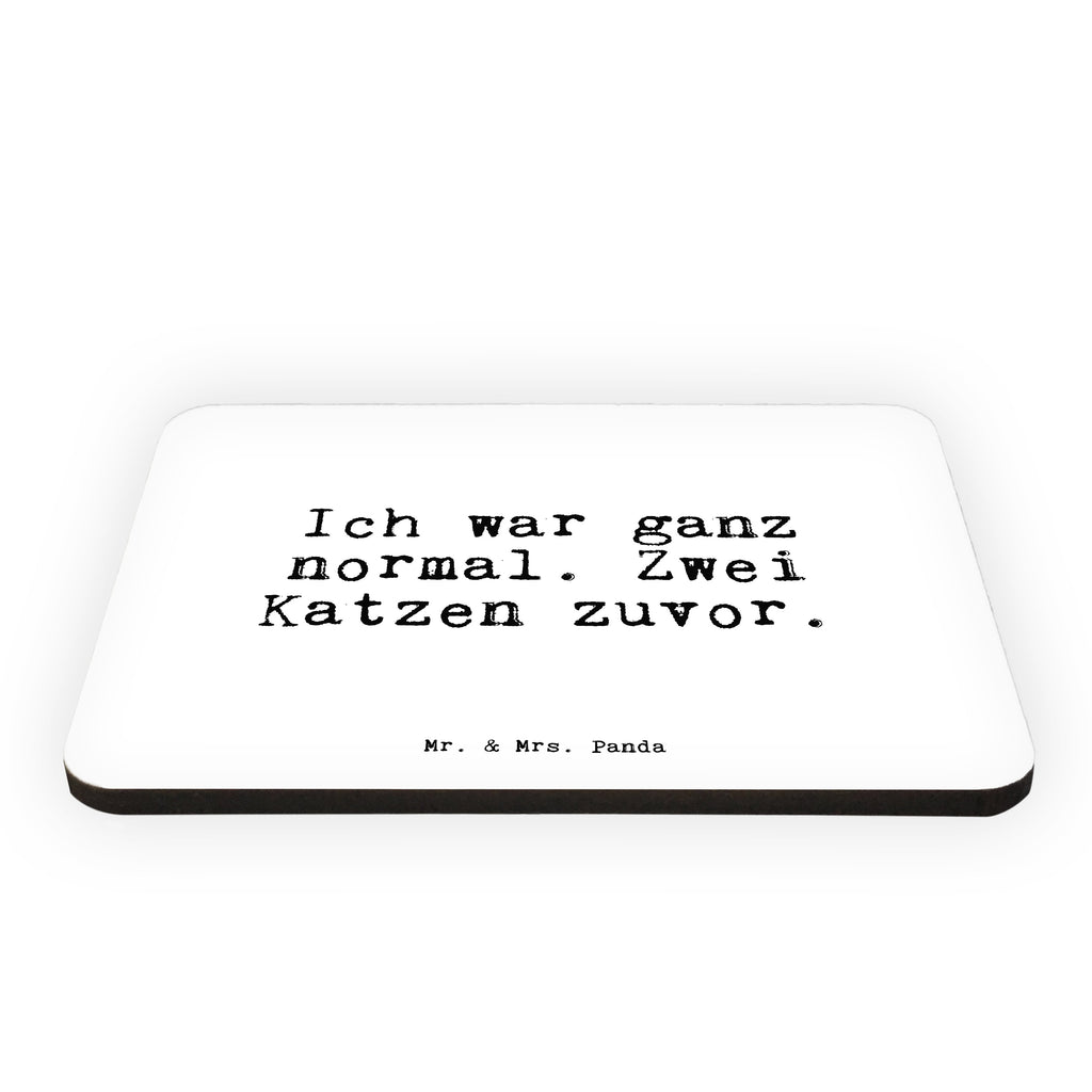 Magnet Sprüche und Zitate Ich war ganz normal. Zwei Katzen zuvor. Kühlschrankmagnet, Pinnwandmagnet, Souvenir Magnet, Motivmagnete, Dekomagnet, Whiteboard Magnet, Notiz Magnet, Kühlschrank Dekoration, Spruch, Sprüche, lustig, Weisheiten, Zitate, Spruch Sprüche Weisheiten Zitate Lustig Weisheit Worte