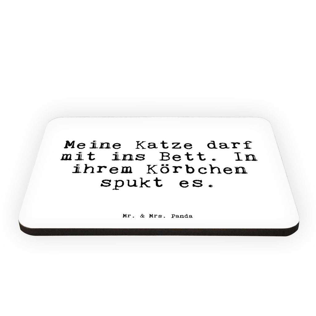 Magnet Sprüche und Zitate Meine Katze darf mit ins Bett. In ihrem Körbchen spukt es. Kühlschrankmagnet, Pinnwandmagnet, Souvenir Magnet, Motivmagnete, Dekomagnet, Whiteboard Magnet, Notiz Magnet, Kühlschrank Dekoration, Spruch, Sprüche, lustig, Weisheiten, Zitate, Spruch Sprüche Weisheiten Zitate Lustig Weisheit Worte