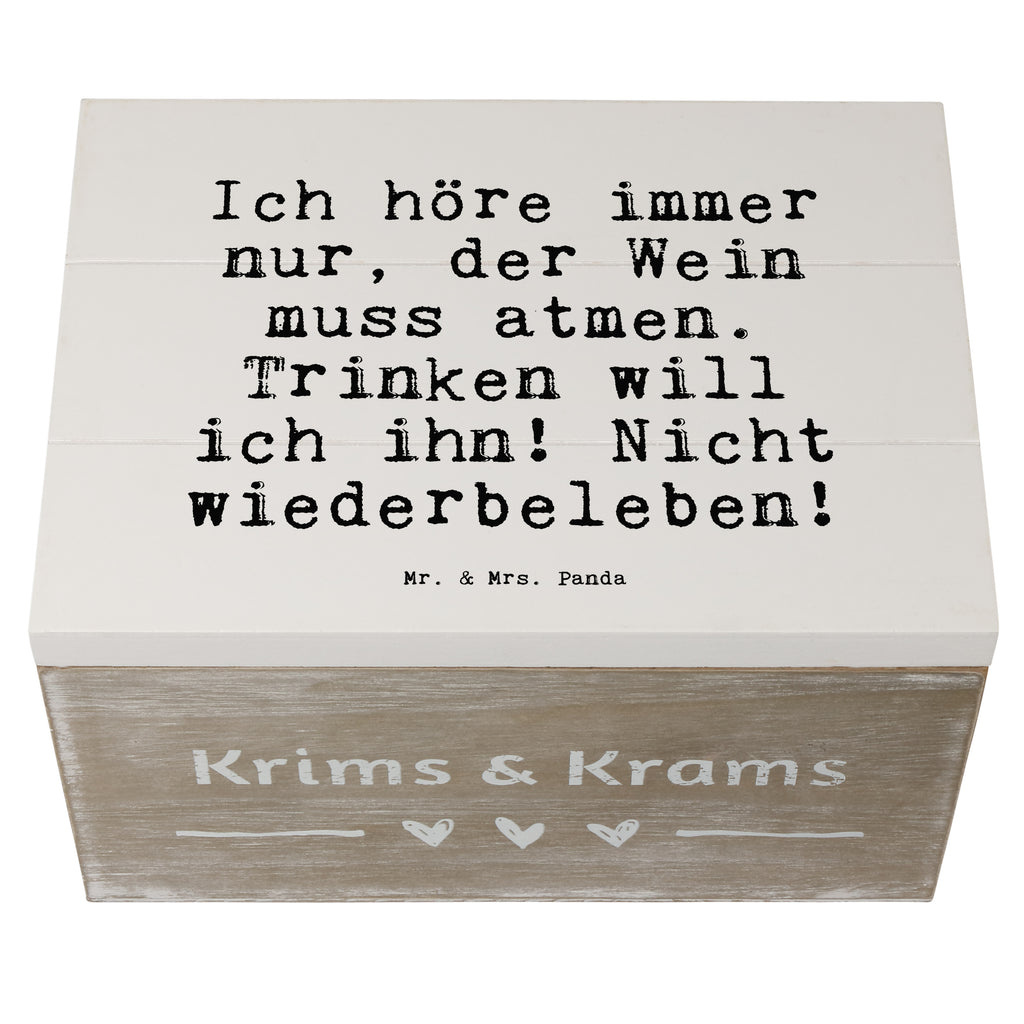 Holzkiste Sprüche und Zitate Ich höre immer nur, der Wein muss atmen. Trinken will ich ihn! Nicht wiederbeleben! Holzkiste, Kiste, Schatzkiste, Truhe, Schatulle, XXL, Erinnerungsbox, Erinnerungskiste, Dekokiste, Aufbewahrungsbox, Spruch, Sprüche, lustig, Weisheiten, Zitate, Spruch Sprüche Weisheiten Zitate Lustig Weisheit Worte