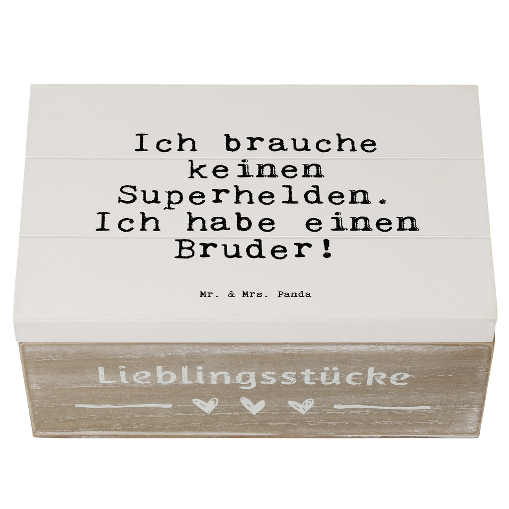 Holzkiste Sprüche und Zitate Ich brauche keinen Superhelden. Ich habe einen Bruder! Holzkiste, Kiste, Schatzkiste, Truhe, Schatulle, XXL, Erinnerungsbox, Erinnerungskiste, Dekokiste, Aufbewahrungsbox, Spruch, Sprüche, lustig, Weisheiten, Zitate, Spruch Sprüche Weisheiten Zitate Lustig Weisheit Worte