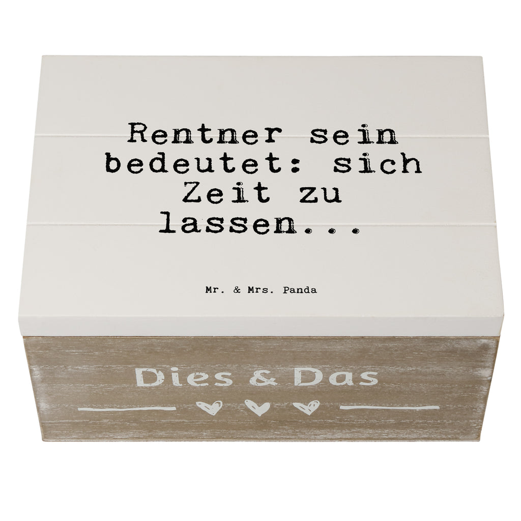 Holzkiste Sprüche und Zitate Rentner sein bedeutet: sich Zeit zu lassen... Holzkiste, Kiste, Schatzkiste, Truhe, Schatulle, XXL, Erinnerungsbox, Erinnerungskiste, Dekokiste, Aufbewahrungsbox, Spruch, Sprüche, lustig, Weisheiten, Zitate, Spruch Sprüche Weisheiten Zitate Lustig Weisheit Worte