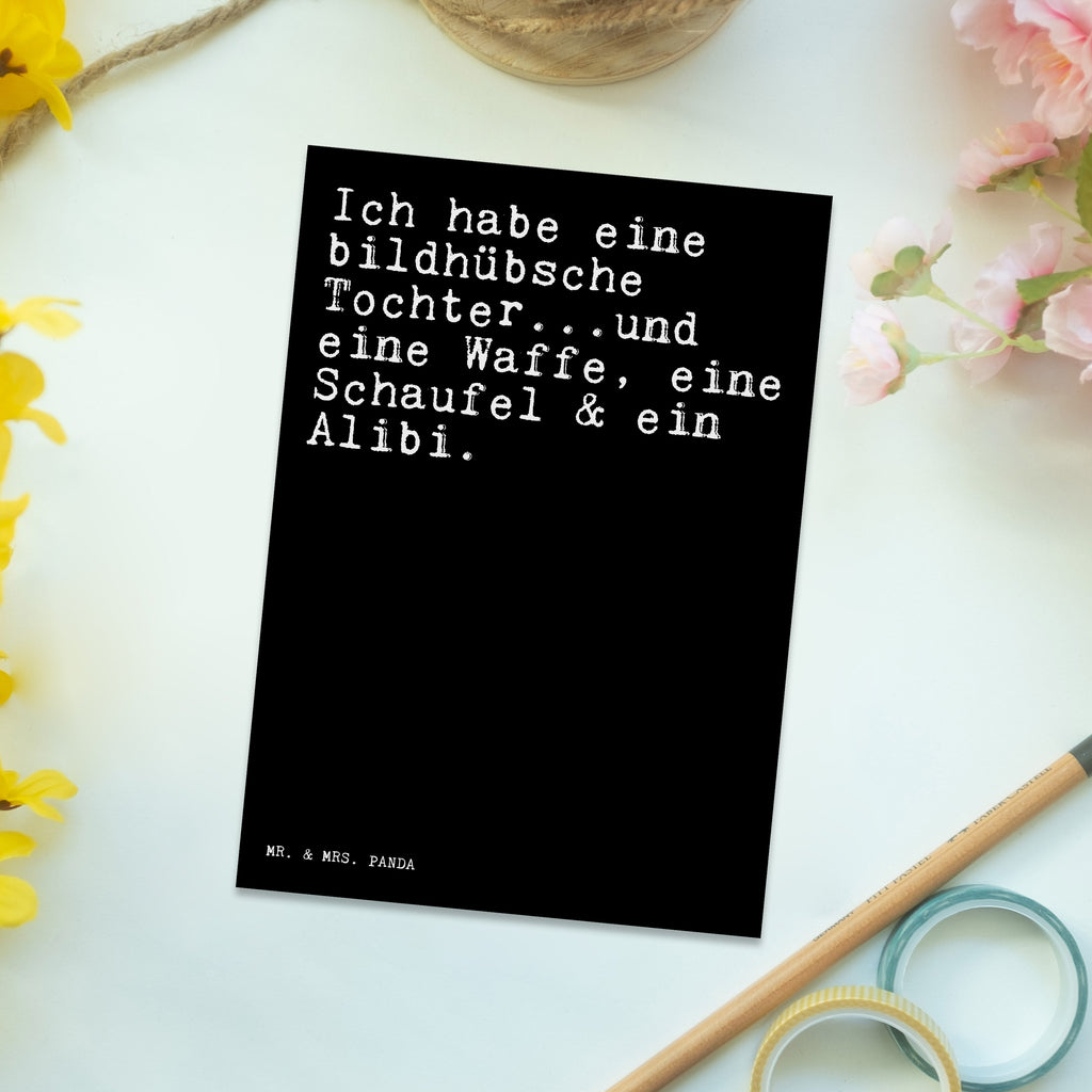 Postkarte Sprüche und Zitate Ich habe eine bildhübsche Tochter...und eine Waffe, eine Schaufel & ein Alibi. Geschenkkarte, Grußkarte, Karte, Einladung, Ansichtskarte, Geburtstagskarte, Einladungskarte, Dankeskarte, Spruch, Sprüche, lustig, Weisheiten, Zitate, Spruch Sprüche Weisheiten Zitate Lustig Weisheit Worte