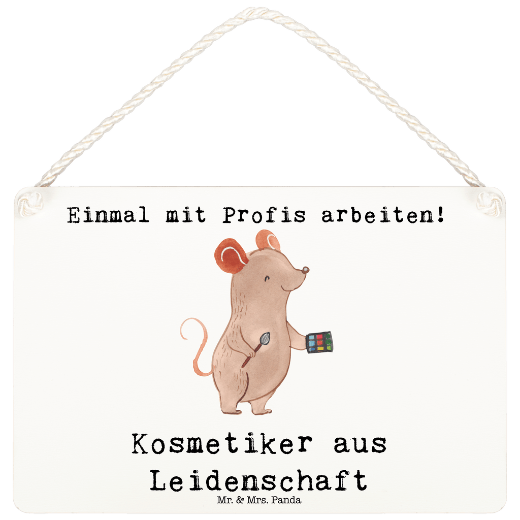 Deko Schild Kosmetiker aus Leidenschaft Dekoschild, Deko Schild, Schild, Tür Schild, Türschild, Holzschild, Wandschild, Wanddeko, Beruf, Ausbildung, Jubiläum, Abschied, Rente, Kollege, Kollegin, Geschenk, Schenken, Arbeitskollege, Mitarbeiter, Firma, Danke, Dankeschön, Kosmetiker, Make Up Artist, Maskenbildner, Visagist, Beauty Salon, Kosmetikstudio, Eröffnung