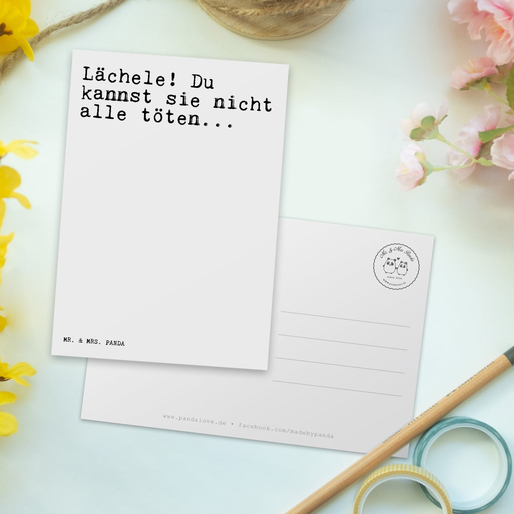 Postkarte Sprüche und Zitate Lächele! Du kannst sie nicht alle töten... Geschenkkarte, Grußkarte, Karte, Einladung, Ansichtskarte, Geburtstagskarte, Einladungskarte, Dankeskarte, Spruch, Sprüche, lustig, Weisheiten, Zitate, Spruch Sprüche Weisheiten Zitate Lustig Weisheit Worte