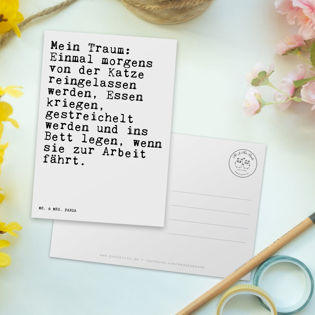 Postkarte Sprüche und Zitate Mein Traum: Einmal morgens von der Katze reingelassen werden, Essen kriegen, gestreichelt werden und ins Bett legen, wenn sie zur Arbeit fährt. Geschenkkarte, Grußkarte, Karte, Einladung, Ansichtskarte, Geburtstagskarte, Einladungskarte, Dankeskarte, Spruch, Sprüche, lustig, Weisheiten, Zitate, Spruch Sprüche Weisheiten Zitate Lustig Weisheit Worte