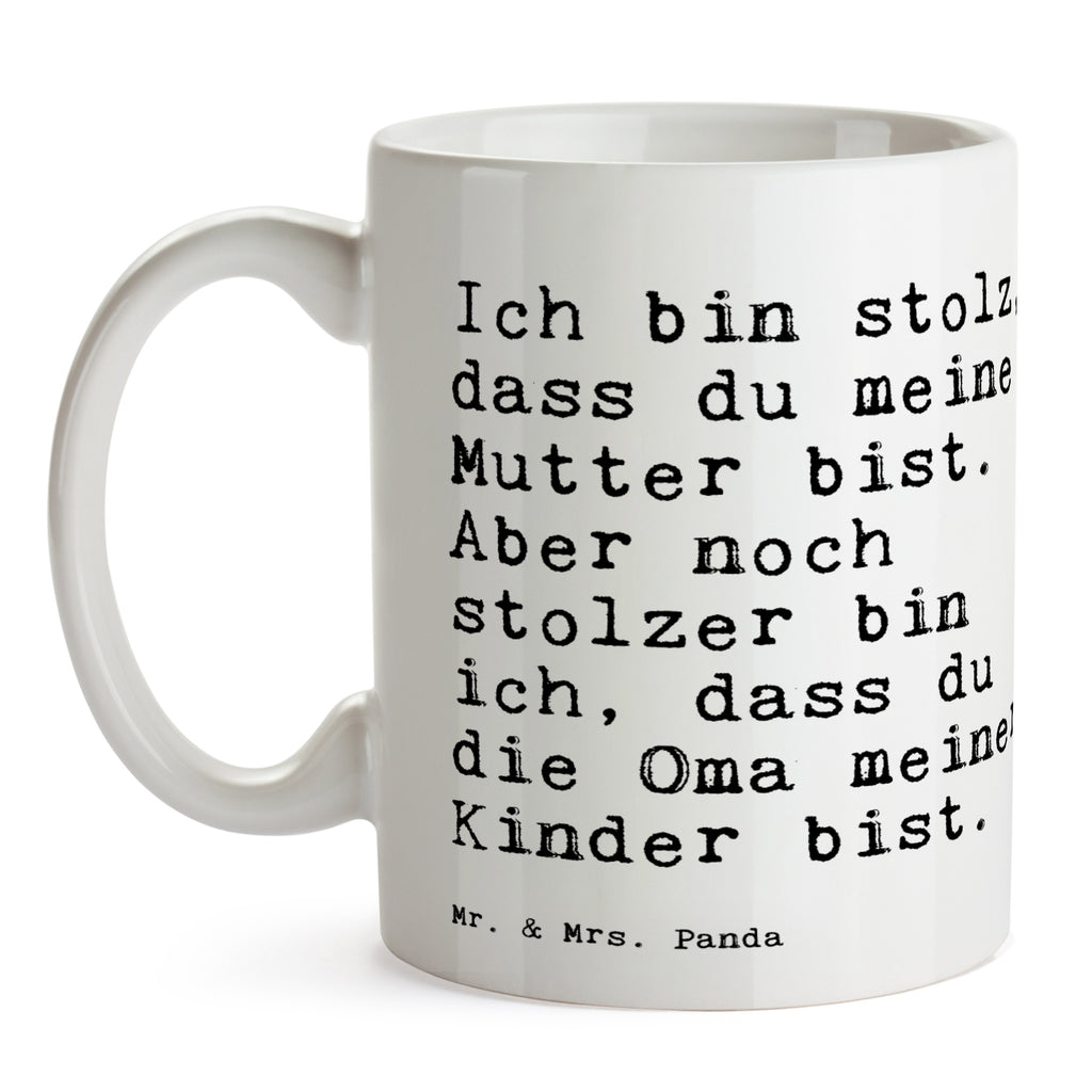 Tasse Sprüche und Zitate Ich bin stolz, dass du meine Mutter bist. Aber noch stolzer bin ich, dass du die Oma meiner Kinder bist. Spruch Sprüche Weisheiten Zitate Lustig Weisheit Worte Becher, Kaffeetasse, Kaffeebecher, Tee, Frühstück, Büro Oma Geschenk, Oma Spruch,Großmutter, Mama Geschenk, schöner Spruch, stolz, Geburt, Enkel Geburt Spruch, Sprüche, lustig, Weisheiten, Zitate