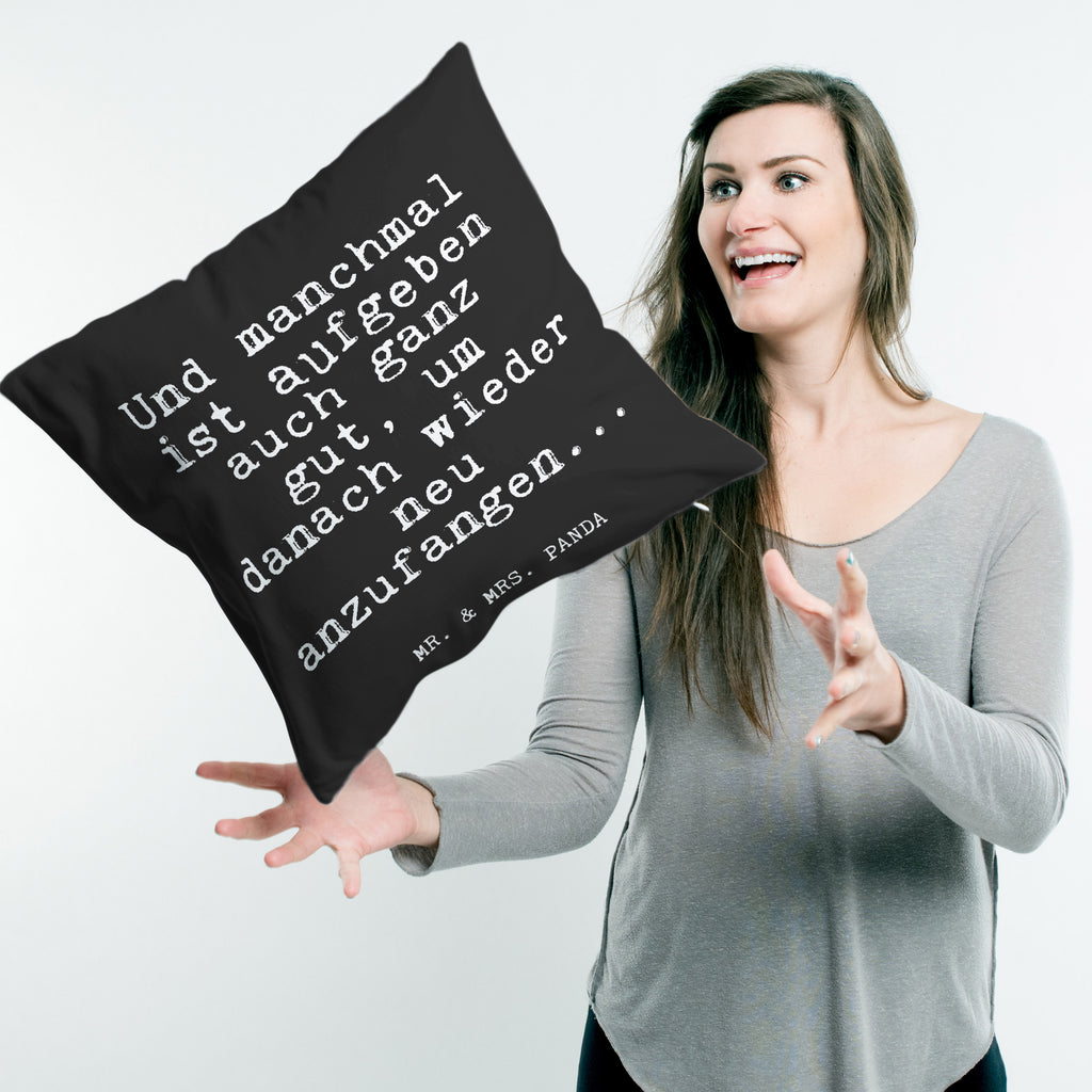 40x40 Kissen Fun Talk Und manchmal ist aufgeben auch ganz gut, um danach wieder neu anzufangen... Kissenhülle, Kopfkissen, Sofakissen, Dekokissen, Motivkissen, Spruch, Sprüche, lustig, Weisheiten, Zitate, Glizer Spruch Sprüche Weisheiten Zitate Lustig Weisheit Worte