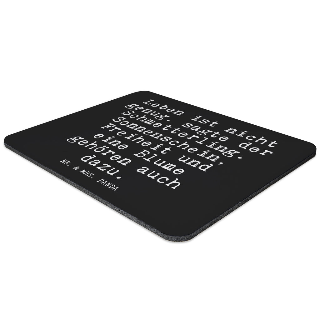 Mauspad Fun Talk Leben ist nicht genug, sagte der Schmetterling. Sonnenschein, Freiheit und eine Blume gehören auch dazu. Mousepad, Computer zubehör, Büroausstattung, PC Zubehör, Arbeitszimmer, Mauspad, Einzigartiges Mauspad, Designer Mauspad, Spruch, Sprüche, lustig, Weisheiten, Zitate, Glizer Spruch Sprüche Weisheiten Zitate Lustig Weisheit Worte