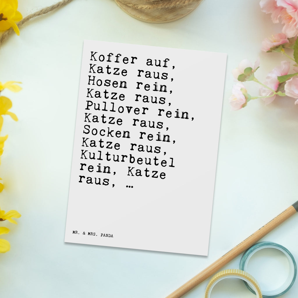 Postkarte Sprüche und Zitate Koffer auf, Katze raus, Hosen rein, Katze raus, Pullover rein, Katze raus, Socken rein, Katze raus, Kulturbeutel rein, Katze raus, … Geschenkkarte, Grußkarte, Karte, Einladung, Ansichtskarte, Geburtstagskarte, Einladungskarte, Dankeskarte, Spruch, Sprüche, lustig, Weisheiten, Zitate, Spruch Sprüche Weisheiten Zitate Lustig Weisheit Worte