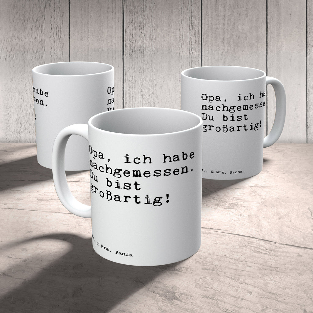 Tasse Sprüche und Zitate Opa, ich habe nachgemessen. Du bist großartig! Spruch Sprüche Weisheiten Zitate Lustig Weisheit Worte Becher, Kaffeetasse, Kaffeebecher, Tee, Frühstück, Büro Opa Spruch, Opa Geschenk, Opa Geburtstag, Opi, Dankeschön, Danke, Geschenk Enkel, Geschenk Enkelin Spruch, Sprüche, lustig, Weisheiten, Zitate