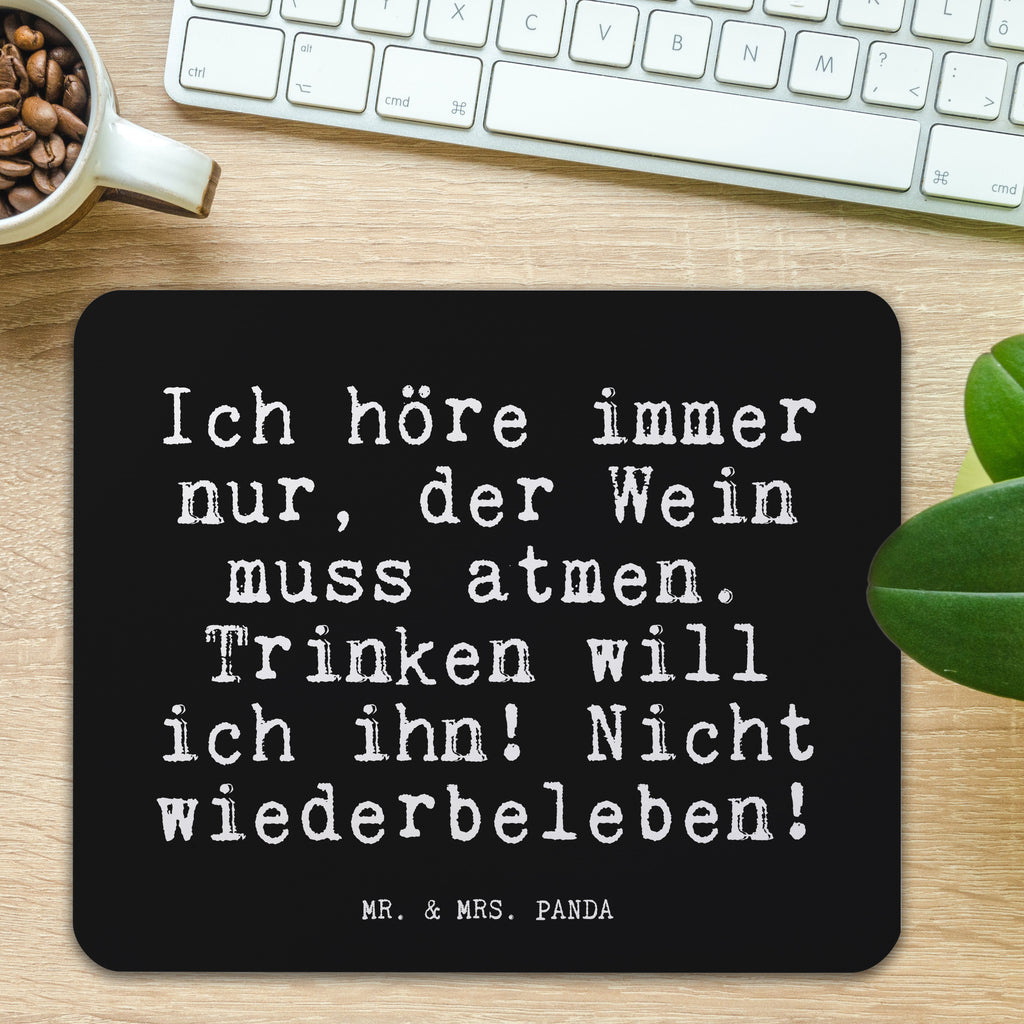 Mauspad Fun Talk Ich höre immer nur, der Wein muss atmen. Trinken will ich ihn! Nicht wiederbeleben! Mousepad, Computer zubehör, Büroausstattung, PC Zubehör, Arbeitszimmer, Mauspad, Einzigartiges Mauspad, Designer Mauspad, Spruch, Sprüche, lustig, Weisheiten, Zitate, Glizer Spruch Sprüche Weisheiten Zitate Lustig Weisheit Worte