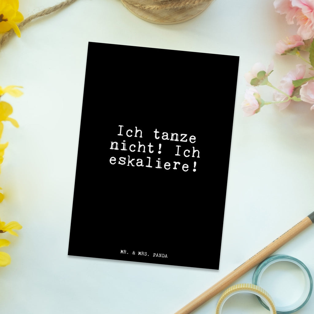 Postkarte Fun Talk Ich tanze nicht! Ich eskaliere! Geschenkkarte, Grußkarte, Karte, Einladung, Ansichtskarte, Geburtstagskarte, Einladungskarte, Dankeskarte, Spruch, Sprüche, lustig, Weisheiten, Zitate, Glizer Spruch Sprüche Weisheiten Zitate Lustig Weisheit Worte