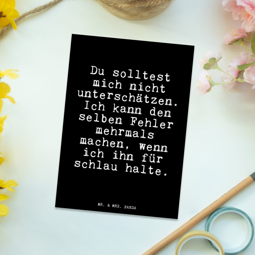 Postkarte Fun Talk Du solltest mich nicht unterschätzen. Ich kann den selben Fehler mehrmals machen, wenn ich ihn für schlau halte. Geschenkkarte, Grußkarte, Karte, Einladung, Ansichtskarte, Geburtstagskarte, Einladungskarte, Dankeskarte, Spruch, Sprüche, lustig, Weisheiten, Zitate, Glizer Spruch Sprüche Weisheiten Zitate Lustig Weisheit Worte