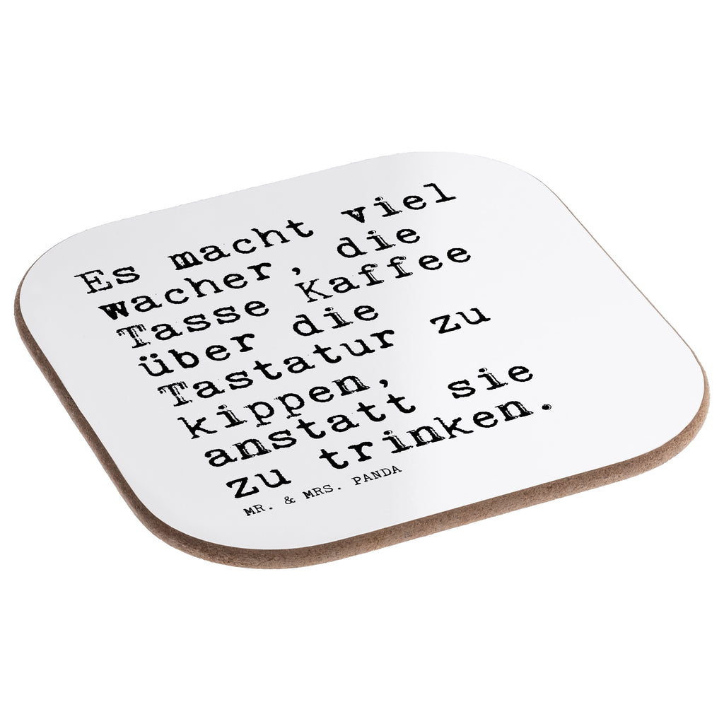 Quadratische Untersetzer Sprüche und Zitate Es macht viel wacher, die Tasse Kaffee über die Tastatur zu kippen, anstatt sie zu trinken. Bierdeckel, Glasuntersetzer, Untersetzer Gläser, Getränkeuntersetzer, Spruch, Sprüche, lustig, Weisheiten, Zitate, Spruch Sprüche Weisheiten Zitate Lustig Weisheit Worte