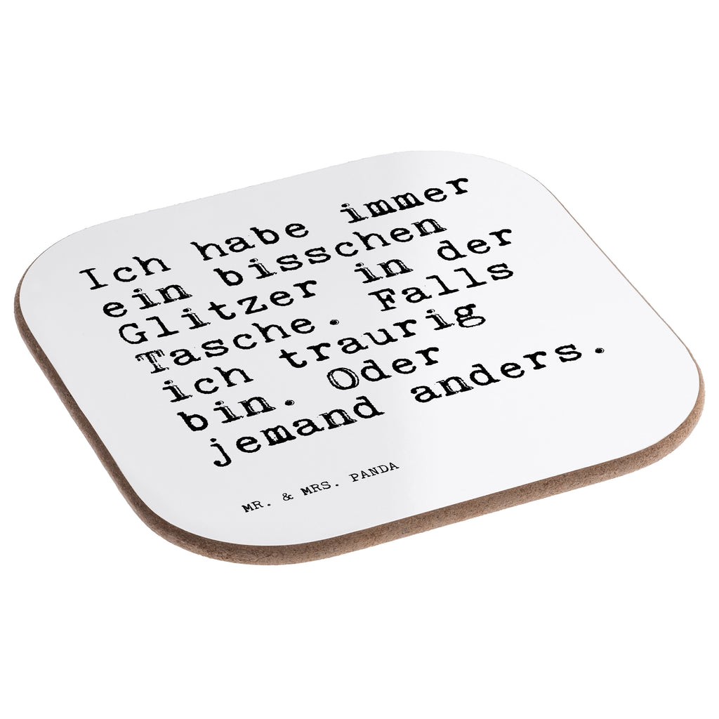 Quadratische Untersetzer Sprüche und Zitate Ich habe immer ein bisschen Glitzer in der Tasche. Falls ich traurig bin. Oder jemand anders. Bierdeckel, Glasuntersetzer, Untersetzer Gläser, Getränkeuntersetzer, Spruch, Sprüche, lustig, Weisheiten, Zitate, Spruch Sprüche Weisheiten Zitate Lustig Weisheit Worte