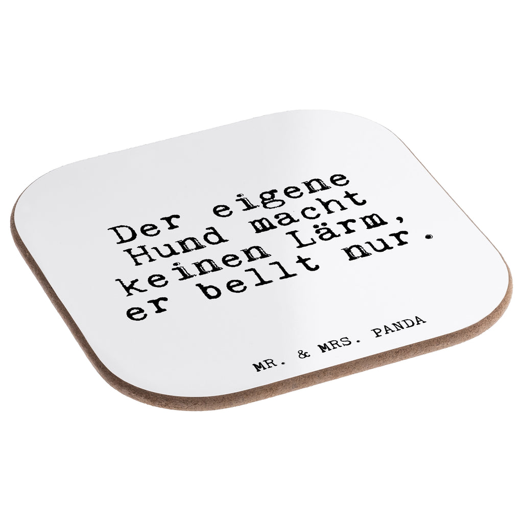 Quadratische Untersetzer Fun Talk Der eigene Hund macht keinen Lärm, er bellt nur. Bierdeckel, Glasuntersetzer, Untersetzer Gläser, Getränkeuntersetzer, Spruch, Sprüche, lustig, Weisheiten, Zitate, Glizer Spruch Sprüche Weisheiten Zitate Lustig Weisheit Worte