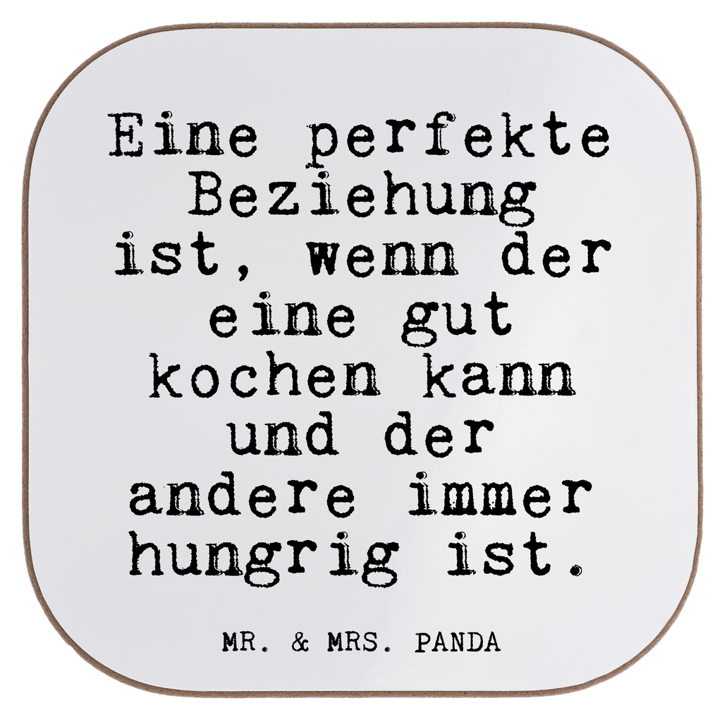 Quadratische Untersetzer Fun Talk Eine perfekte Beziehung ist, wenn der eine gut kochen kann und der andere immer hungrig ist. Bierdeckel, Glasuntersetzer, Untersetzer Gläser, Getränkeuntersetzer, Spruch, Sprüche, lustig, Weisheiten, Zitate, Glizer Spruch Sprüche Weisheiten Zitate Lustig Weisheit Worte