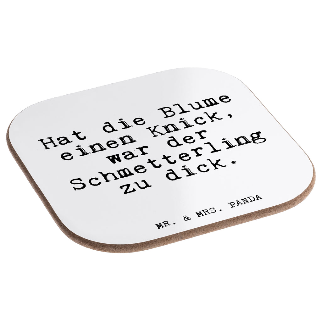 Quadratische Untersetzer Fun Talk Hat die Blume einen Knick, war der Schmetterling zu dick. Bierdeckel, Glasuntersetzer, Untersetzer Gläser, Getränkeuntersetzer, Spruch, Sprüche, lustig, Weisheiten, Zitate, Glizer Spruch Sprüche Weisheiten Zitate Lustig Weisheit Worte