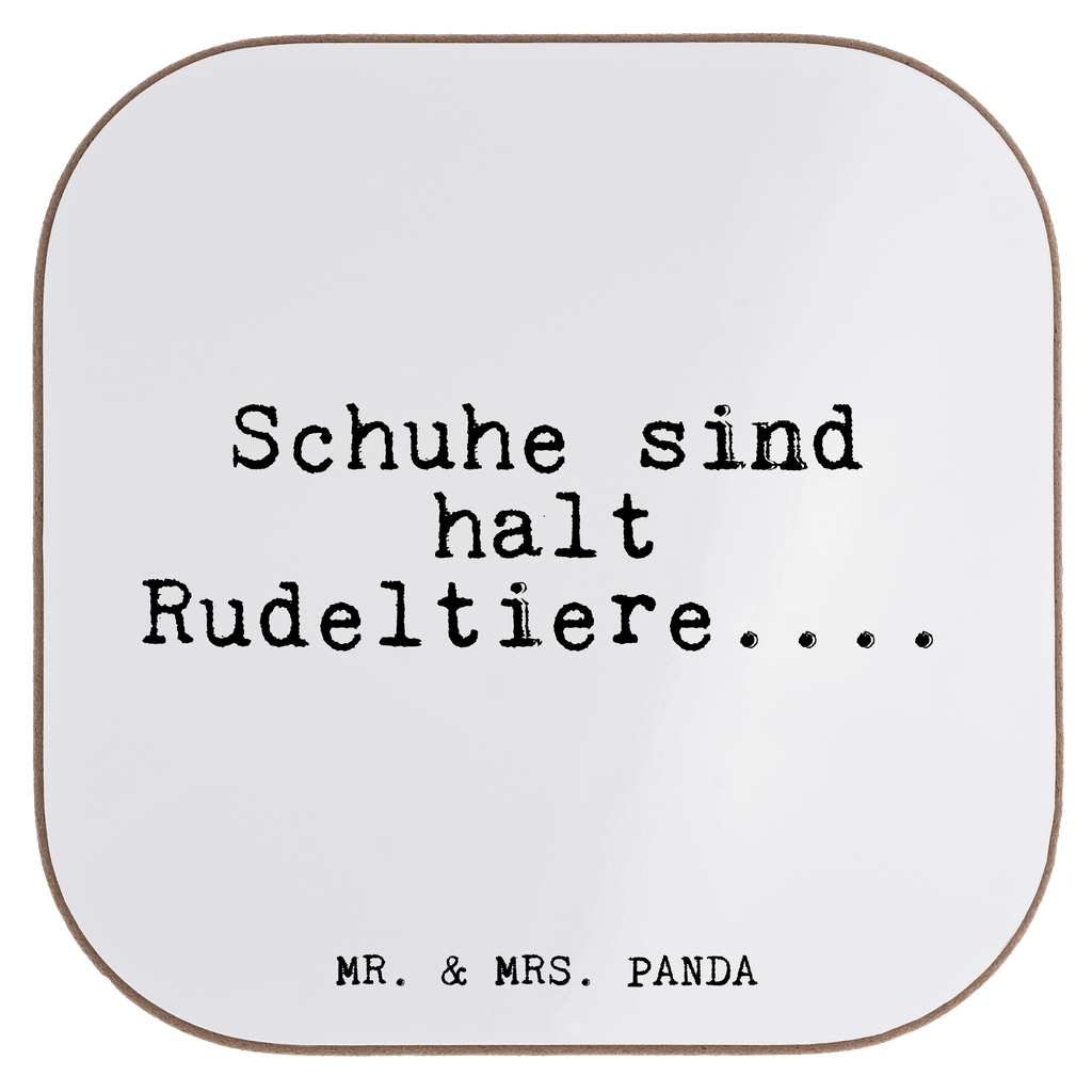 Quadratische Untersetzer Fun Talk Schuhe sind halt Rudeltiere.... Bierdeckel, Glasuntersetzer, Untersetzer Gläser, Getränkeuntersetzer, Spruch, Sprüche, lustig, Weisheiten, Zitate, Glizer Spruch Sprüche Weisheiten Zitate Lustig Weisheit Worte