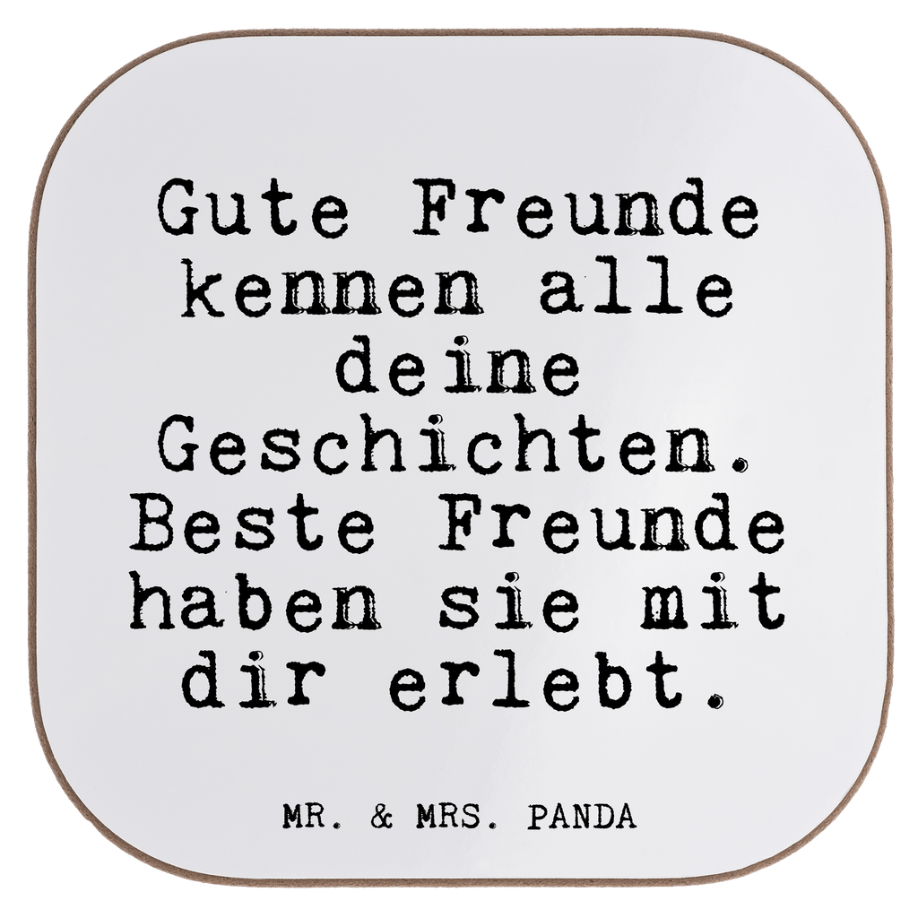 Quadratische Untersetzer Fun Talk Gute Freunde kennen alle deine Geschichten. Beste Freunde haben sie mit dir erlebt. Bierdeckel, Glasuntersetzer, Untersetzer Gläser, Getränkeuntersetzer, Spruch, Sprüche, lustig, Weisheiten, Zitate, Glizer Spruch Sprüche Weisheiten Zitate Lustig Weisheit Worte
