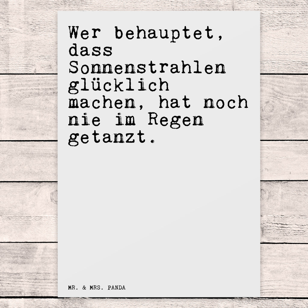 Postkarte Sprüche und Zitate Wer behauptet, dass Sonnenstrahlen glücklich machen, hat noch nie im Regen getanzt. Geschenkkarte, Grußkarte, Karte, Einladung, Ansichtskarte, Geburtstagskarte, Einladungskarte, Dankeskarte, Spruch, Sprüche, lustig, Weisheiten, Zitate, Spruch Sprüche Weisheiten Zitate Lustig Weisheit Worte