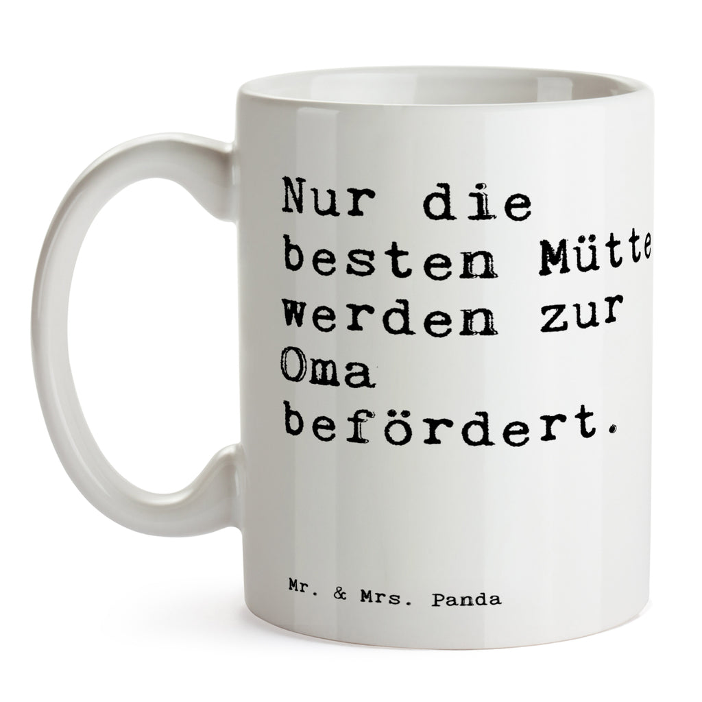 Tasse Sprüche und Zitate Nur die besten Mütter werden zur Oma befördert. Spruch Sprüche Weisheiten Zitate Lustig Weisheit Worte Becher, Kaffeetasse, Kaffeebecher, Tee, Frühstück, Büro Oma Geschenk, Oma Spruch,Großmutter, Mama Geschenk, schöner Spruch, stolz, Geburt, Enkel Geburt Spruch, Sprüche, lustig, Weisheiten, Zitate