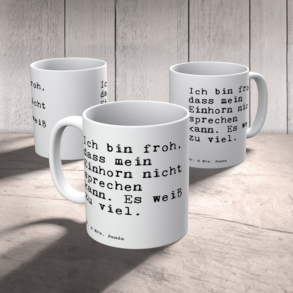 Tasse Sprüche und Zitate Ich bin froh, dass mein Einhorn nicht sprechen kann. Es weiß zu viel. Spruch Sprüche Weisheiten Zitate Lustig Weisheit Worte Becher, Kaffeetasse, Kaffeebecher, Tee, Frühstück, Büro Einhorn, Liebe, Unicorn, Spruch, lustig, witzig, Phantasie, Realität, Menschen Spruch, Sprüche, lustig, Weisheiten, Zitate
