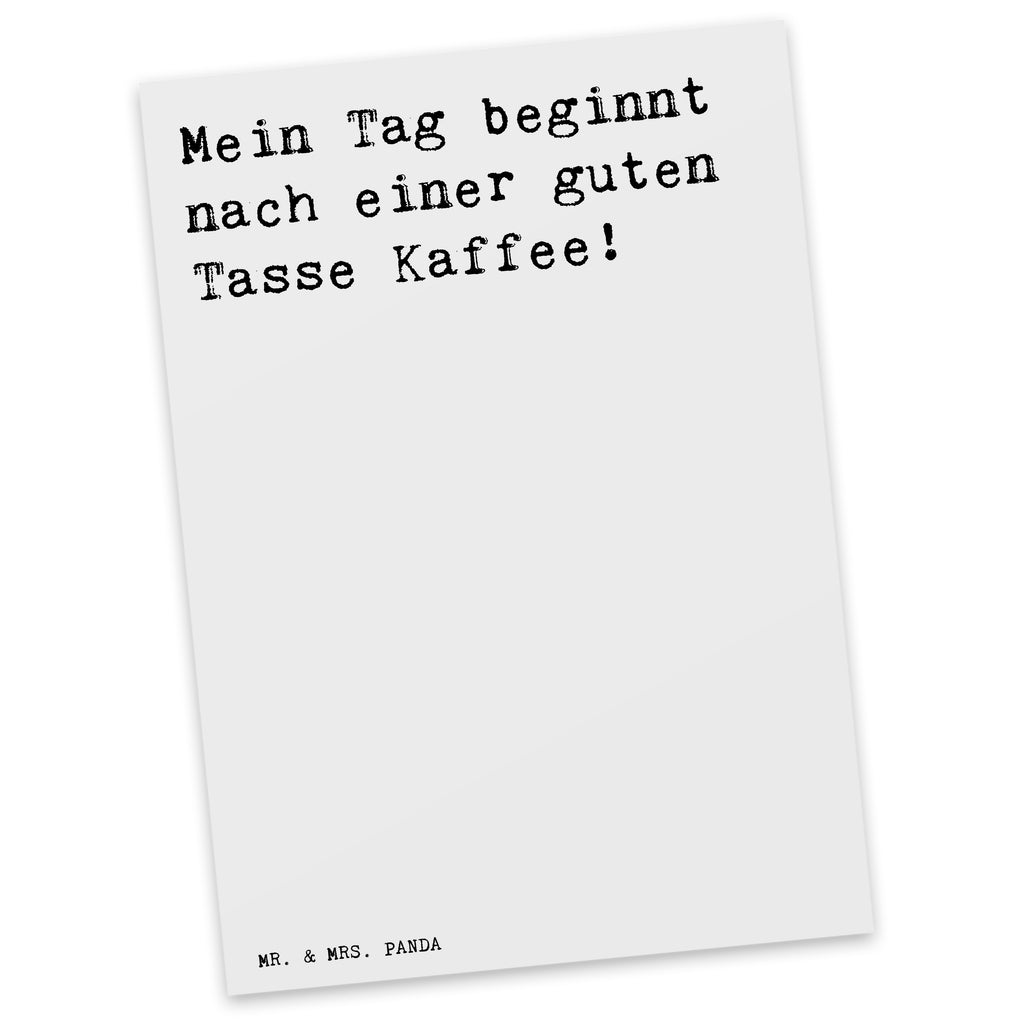 Postkarte "Mein Tag beginnt nach einer guten Tasse Kaffee!" Spruch Sprüche Weisheiten Zitate Lustig Weisheit Worte Geschenkkarte, Grußkarte, Karte, Einladung, Ansichtskarte, Geburtstagskarte, Einladungskarte Morgenmuffel, Spruch, Büro, Arbeitskollegen, Arbeitskollegin, Mutter, Geschenk Mutter, Familie, Geschenk Mama, Mama, Tante Spruch, Sprüche, lustig, Weisheiten, Zitate