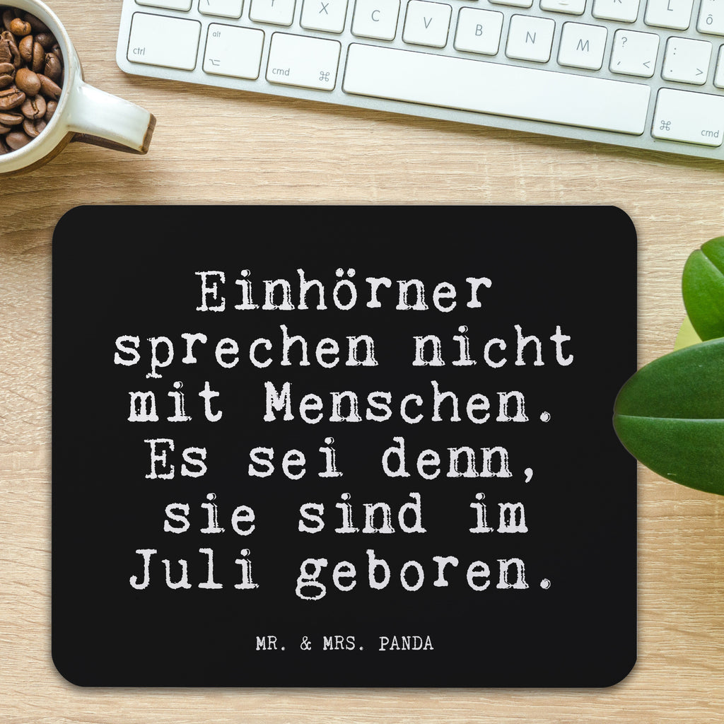 Mauspad Fun Talk Einhörner sprechen nicht mit Menschen. Es sei denn, sie sind im Juli geboren. Mousepad, Computer zubehör, Büroausstattung, PC Zubehör, Arbeitszimmer, Mauspad, Einzigartiges Mauspad, Designer Mauspad, Spruch, Sprüche, lustig, Weisheiten, Zitate, Glizer Spruch Sprüche Weisheiten Zitate Lustig Weisheit Worte